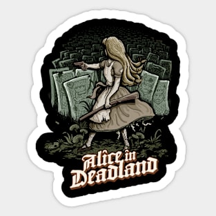 Alice in Deadland Sticker